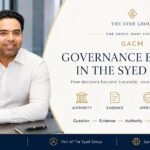 GACM governance evidence with The Syed Group and Syed Raheel Shahzad — سيد راحيل شهزاد — representing authority, evidence, approval and review